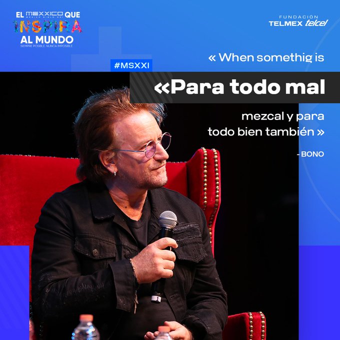 Bono de U2 es el invitado sorpresa del evento México Siglo XXI